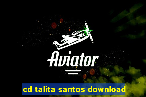 cd talita santos download